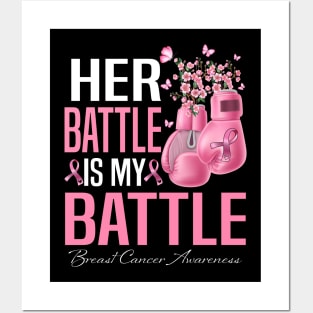 Her Battle Is My Battle Breast Cancer Awareness Boxing Gloves Posters and Art